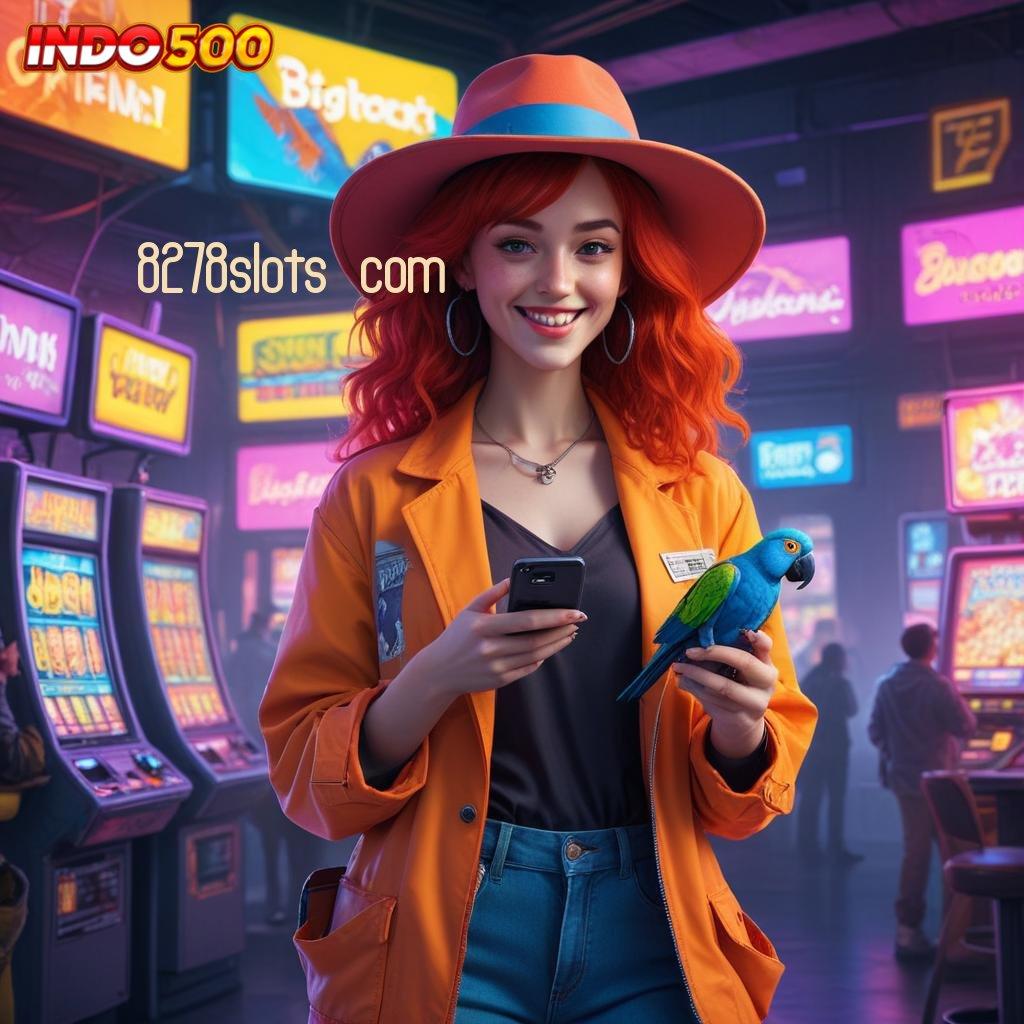 8278SLOTS COM ➿ teknologi baru auto cuan duit nambah