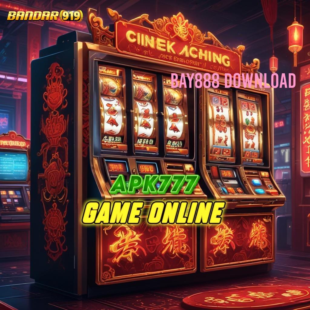 BAY888 DOWNLOAD ↦ slot demo semua provider