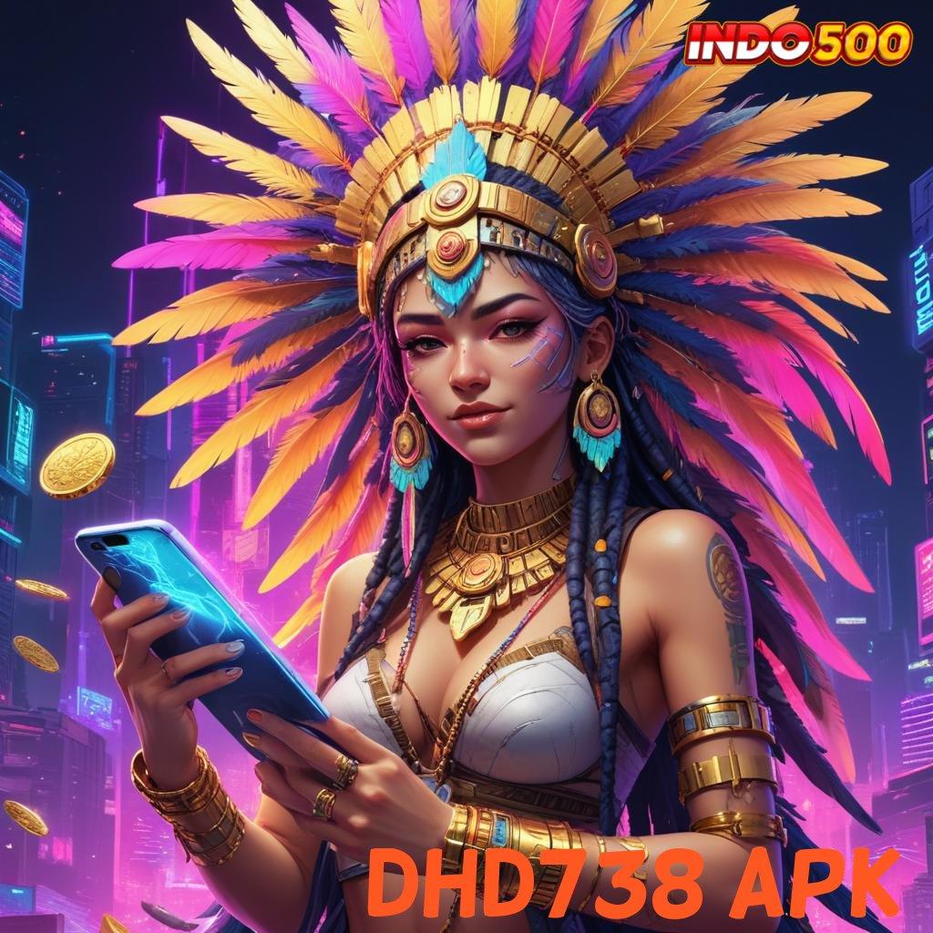 DHD738 APK 💯 fleksibilitas baru jalan cepat scatter gampang dalam genggaman