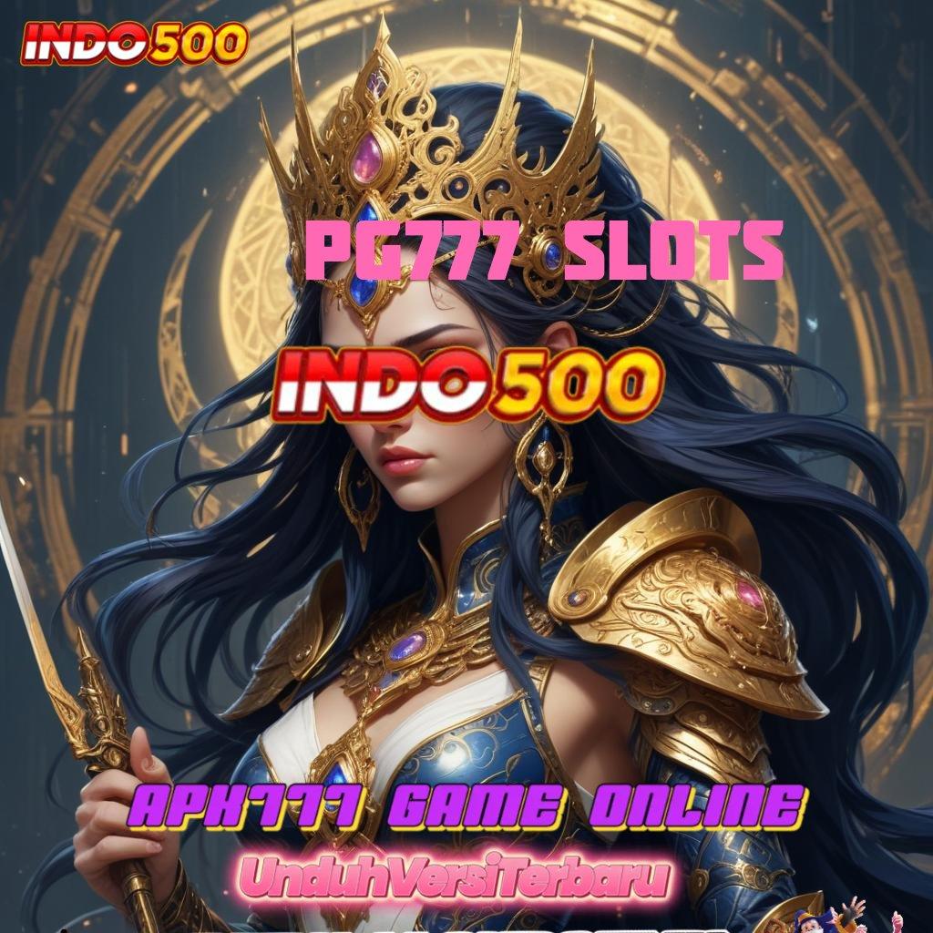 PG777 SLOTS ➤ game android versi terbaru unduh seketika cepat