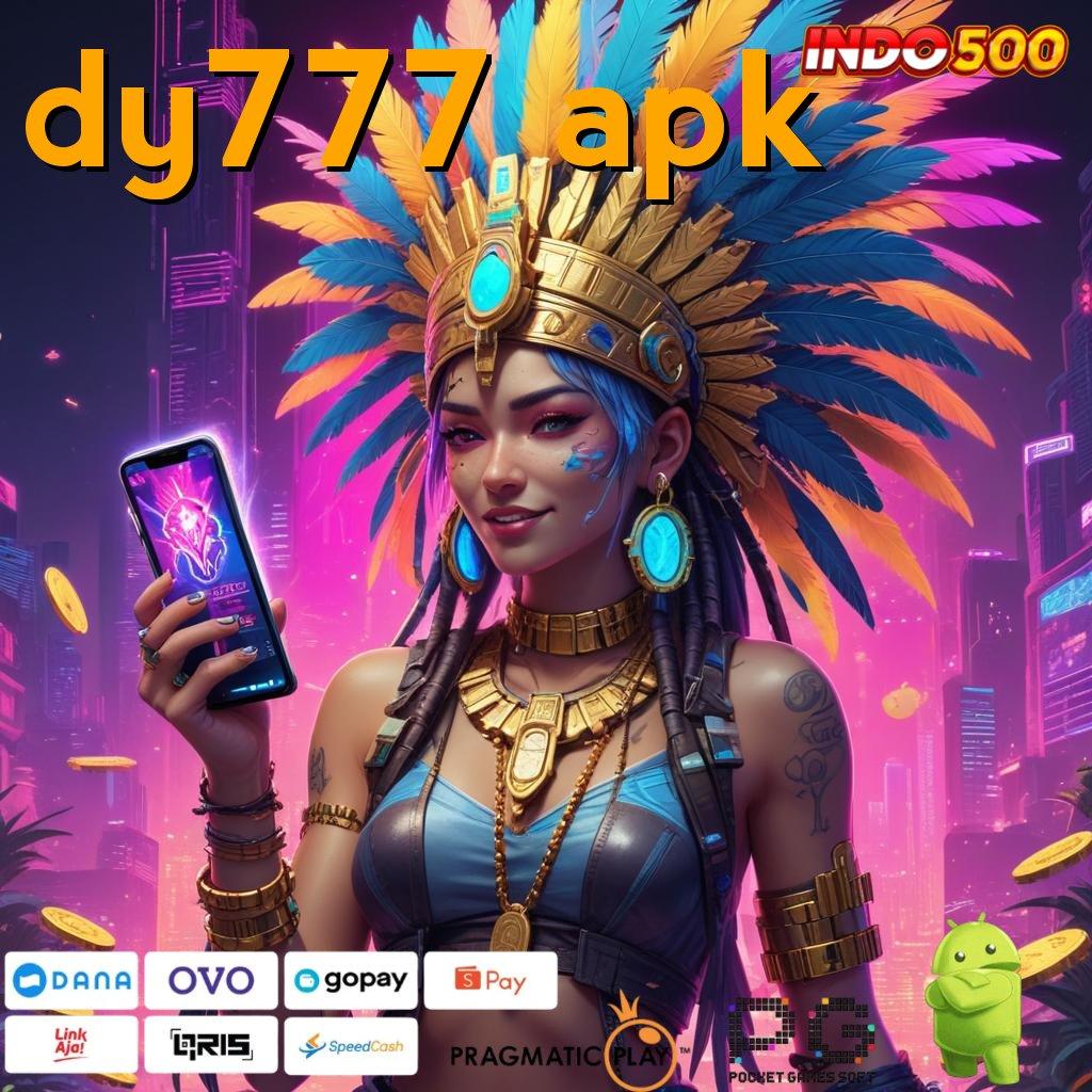 DY777 APK Tatanan Slot Kreasi Anyar Raih Maxwin Gampang