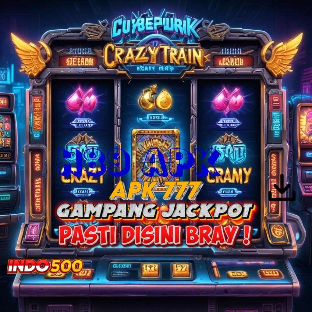 H89 APK ⇉ Langsung Sultan Slot Apk Uang Asli