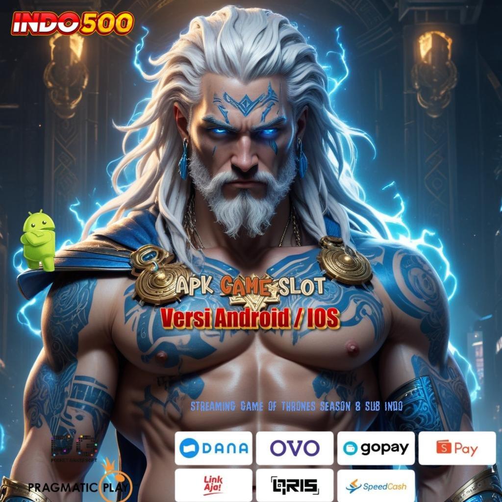 STREAMING GAME OF THRONES SEASON 8 SUB INDO ➿ berinovasi canggih bonus slot ekspres setiap hari