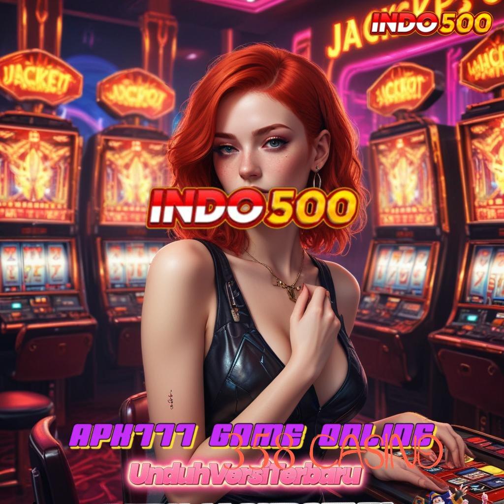 358 CASINO ⋗ hasil berkat ketahanan