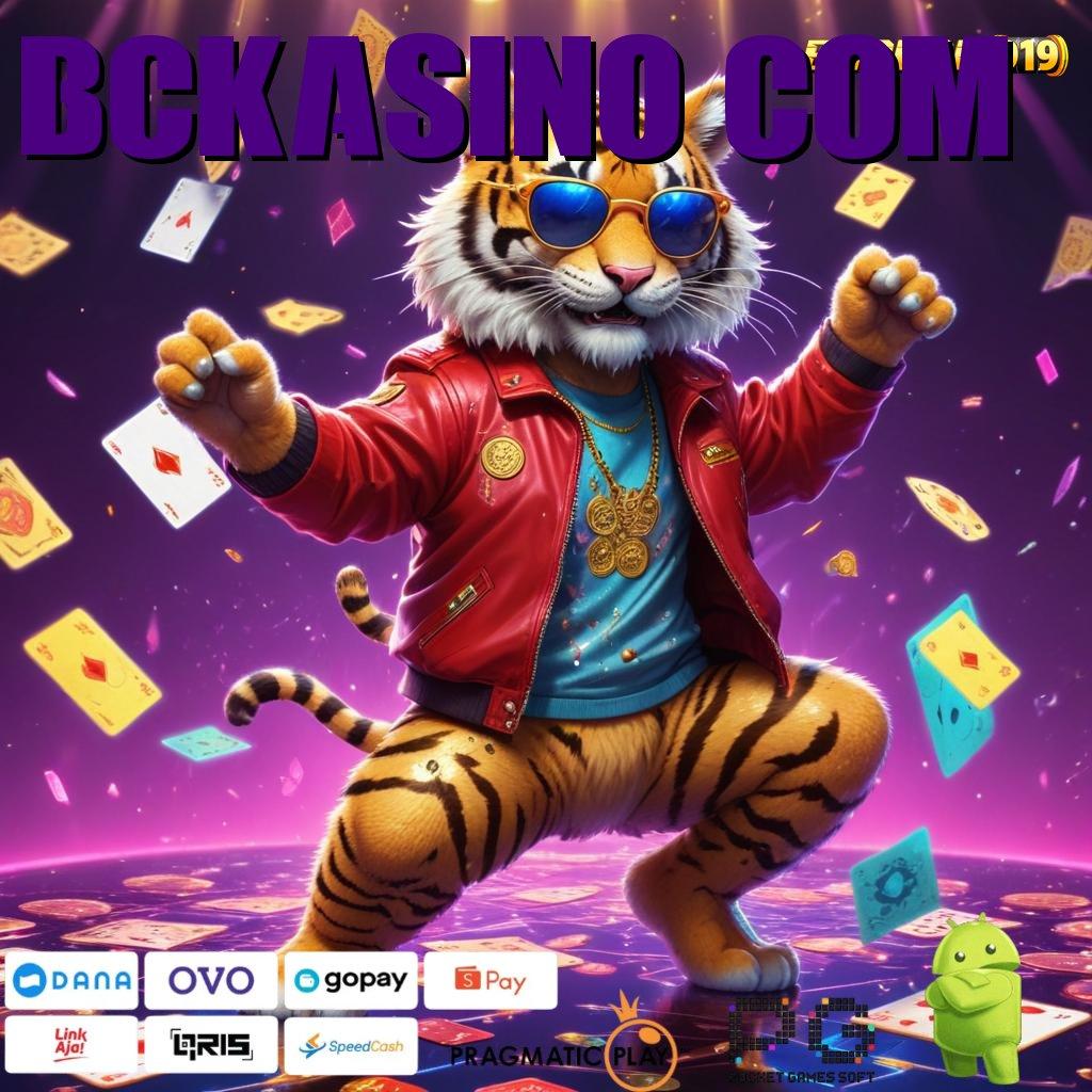 BCKASINO COM | Jalur Resmi Mesin Baru Tanpa Ribet