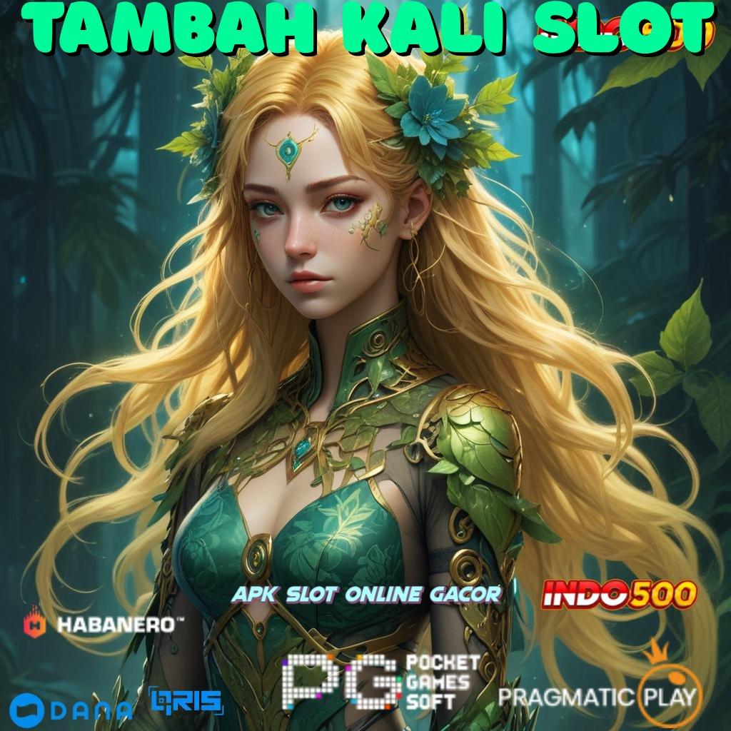 TAMBAH KALI SLOT ↪ Sukses Niscaya Slot Uang Nyata Melalui Aplikasi APK