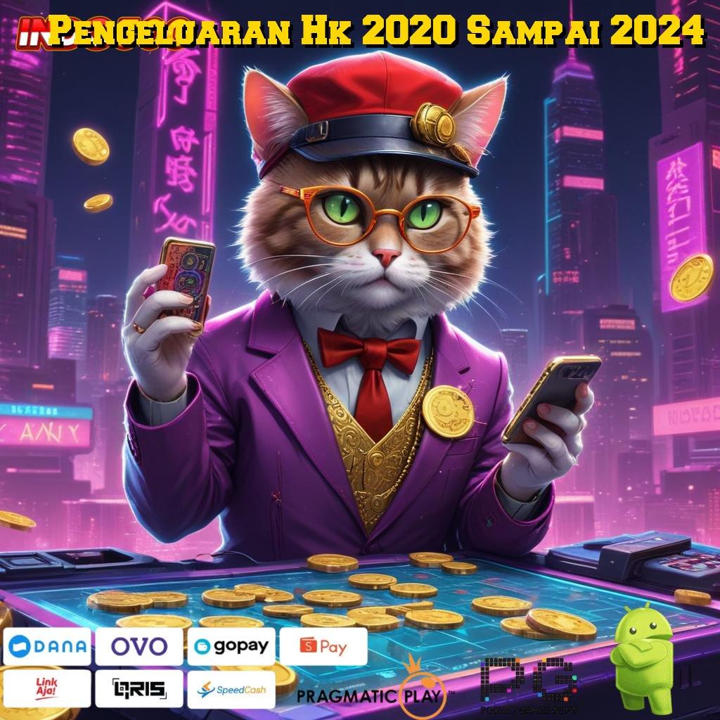 Pengeluaran Hk 2020 Sampai 2024