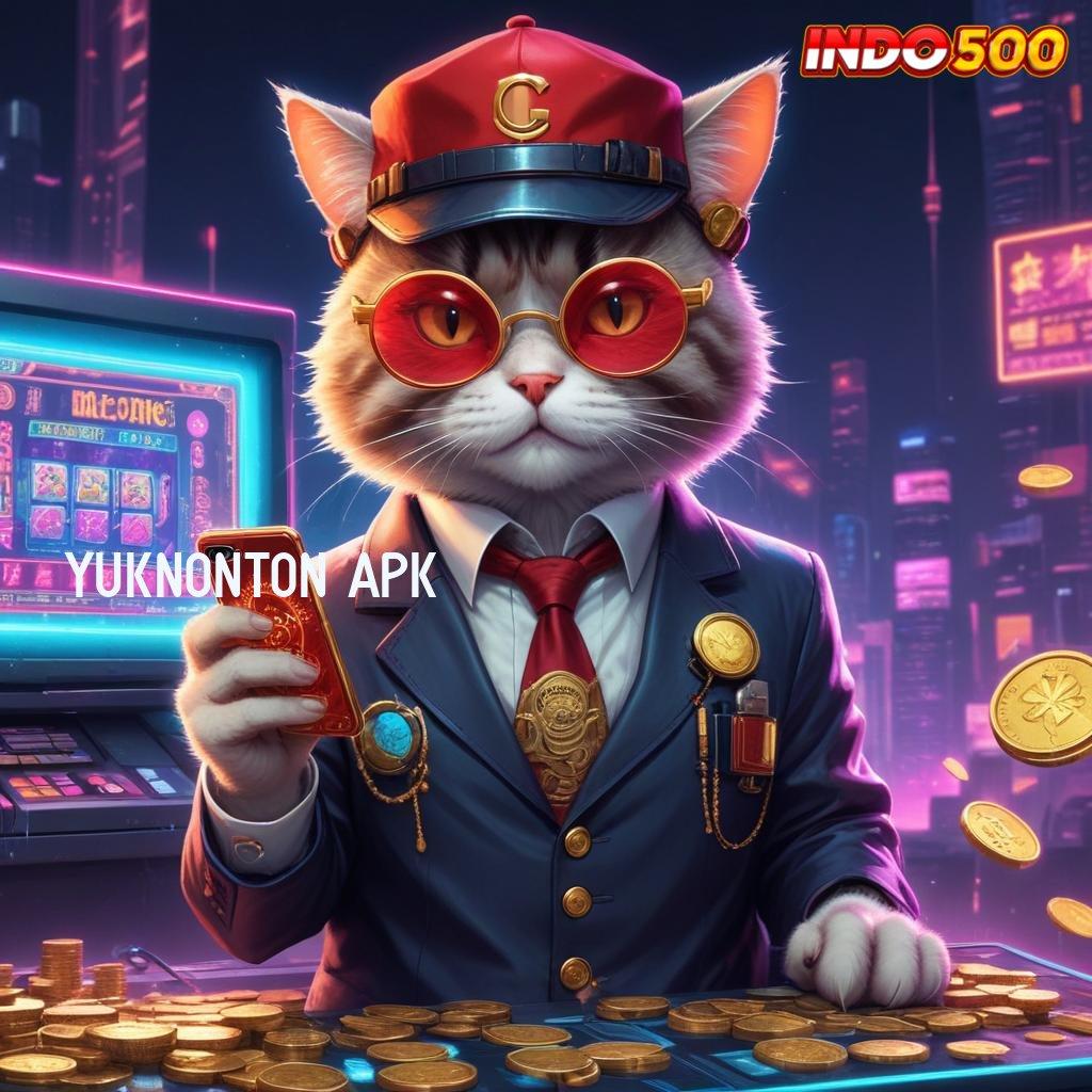 YUKNONTON APK info teruji cuan stabil info teruji