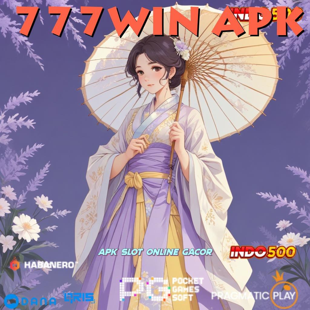 777WIN APK ➽ Terjamin Wd Di Semua Provider