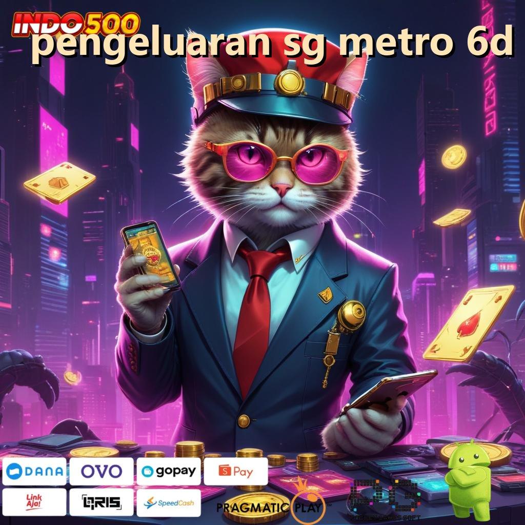 PENGELUARAN SG METRO 6D Aplikasi Jackpot Hari Ini Gacor