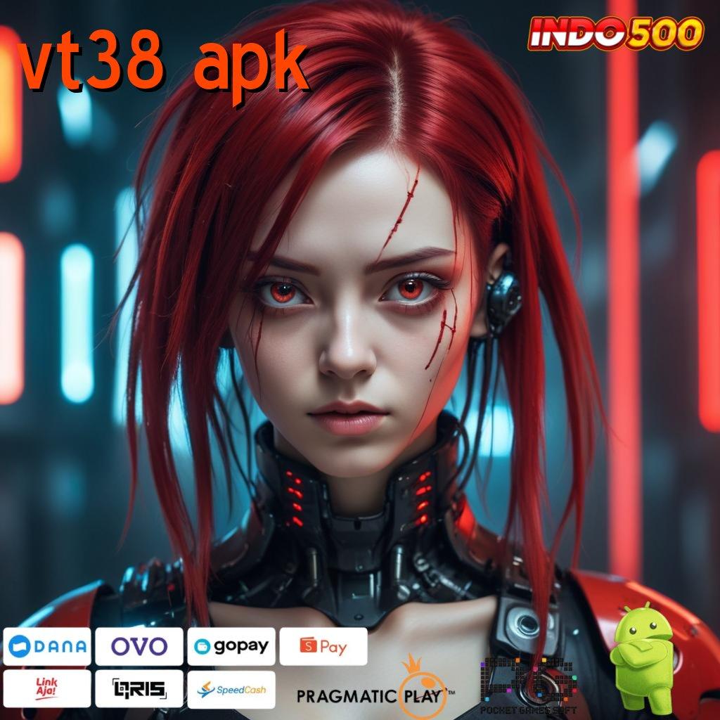 VT38 APK keberuntungan baru sistem anti rugi