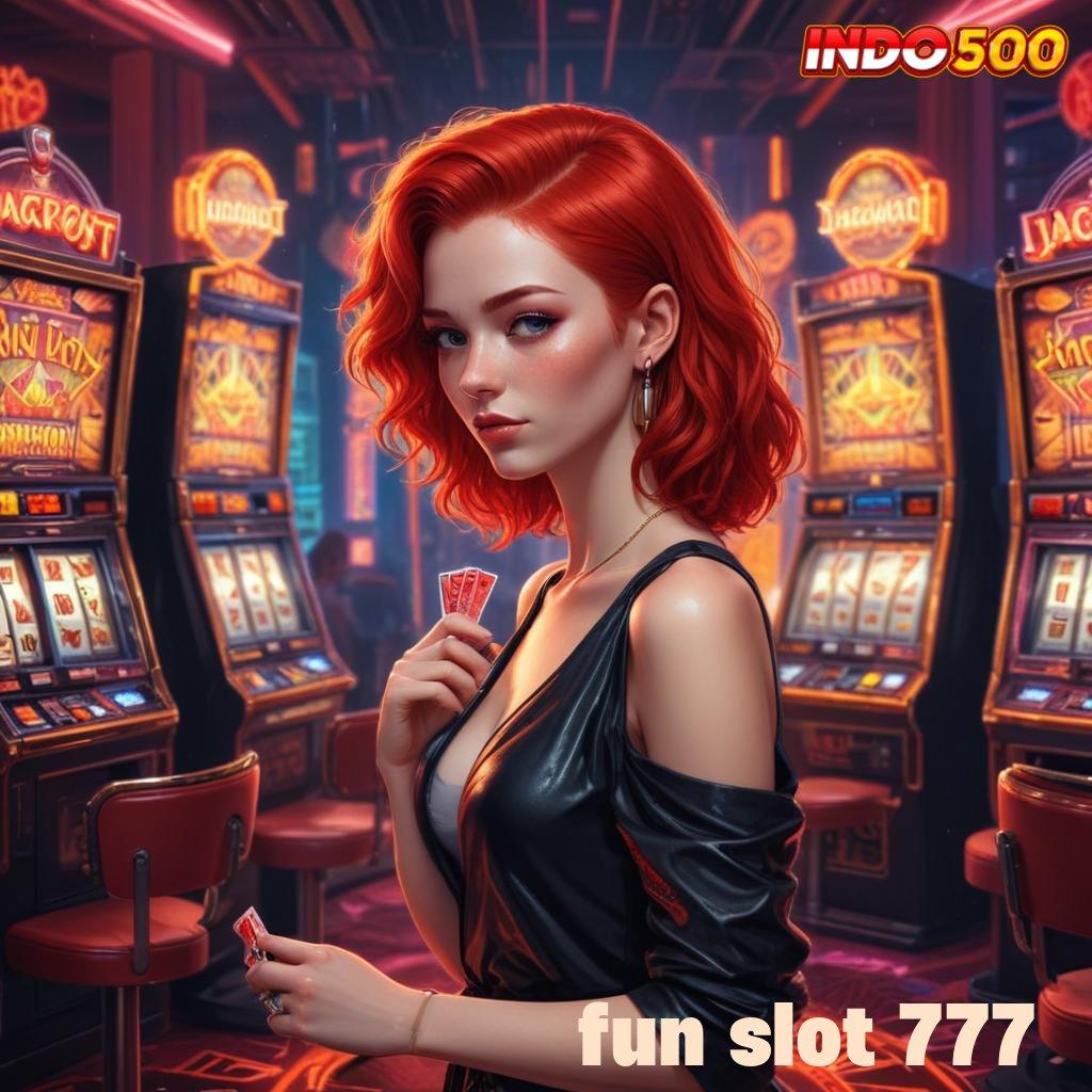 FUN SLOT 777 ® sistem jaringan slot gacor berbasis aman