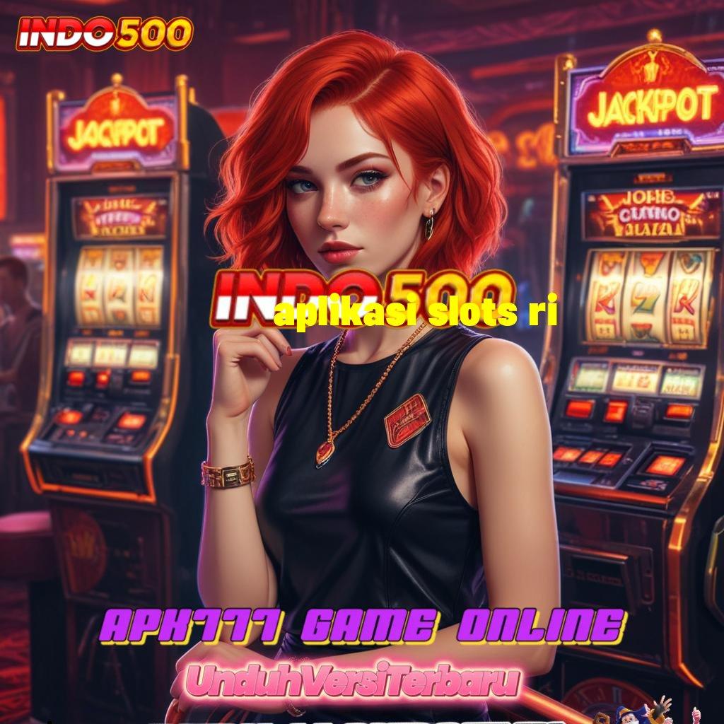 APLIKASI SLOTS RI ➿ Teknologi Digital Masa Kini untuk Kesuksesan