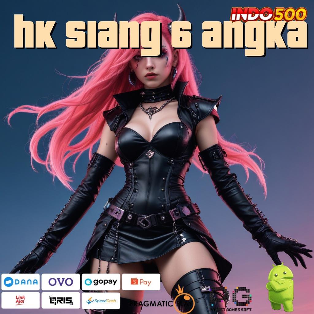 HK SIANG 6 ANGKA Dp Bank Jago 5rb APK Gacor dari Olympus, Akses Mudah Menuju Cuan