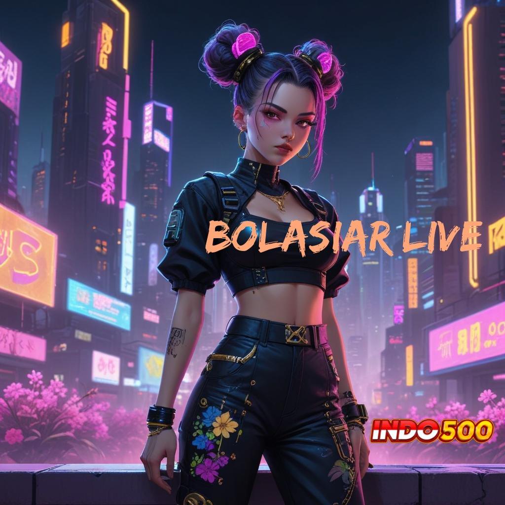 BOLASIAR LIVE ↦ Apk Canggih Tingkatkan Efisiensi Mesin Digital