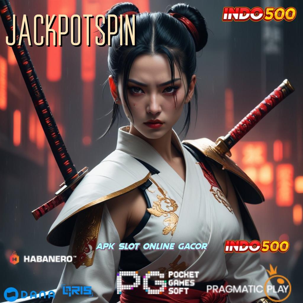 JACKPOTSPIN 🥇 Platform No.1 Paling Dicari Pasang Apk Android Versi Penuh