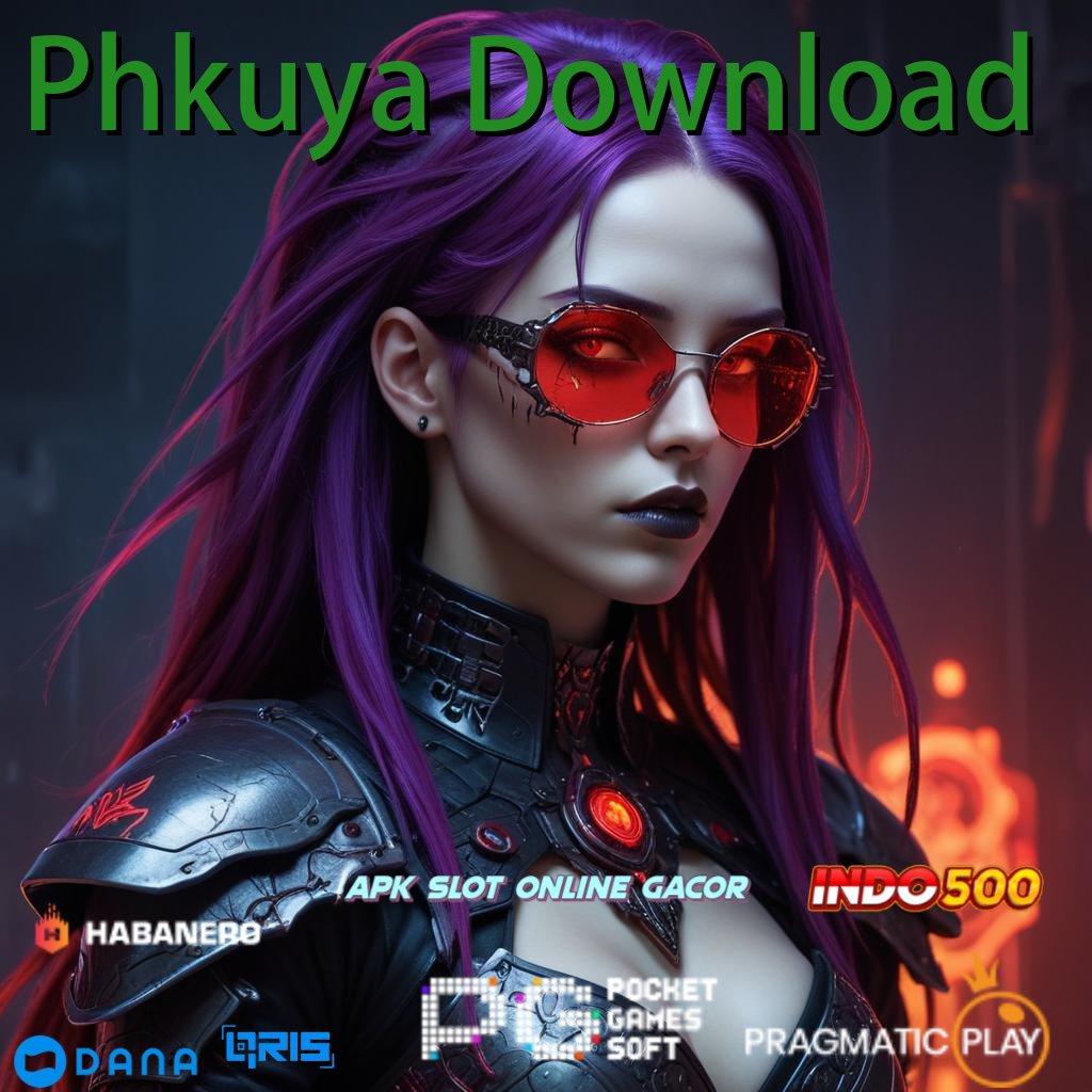 Phkuya Download