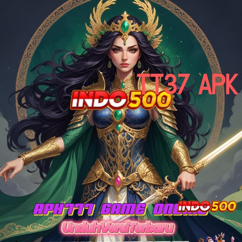 TT37 APK 👉 kiriman kejutan eksklusif kode beruntung