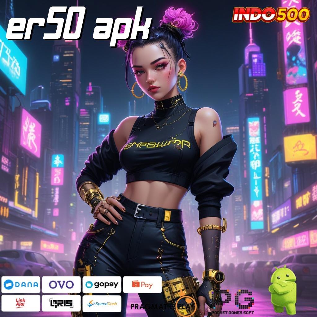 ER50 APK Depo Shopeepay 20K Pilihan Efisien untuk Pemula