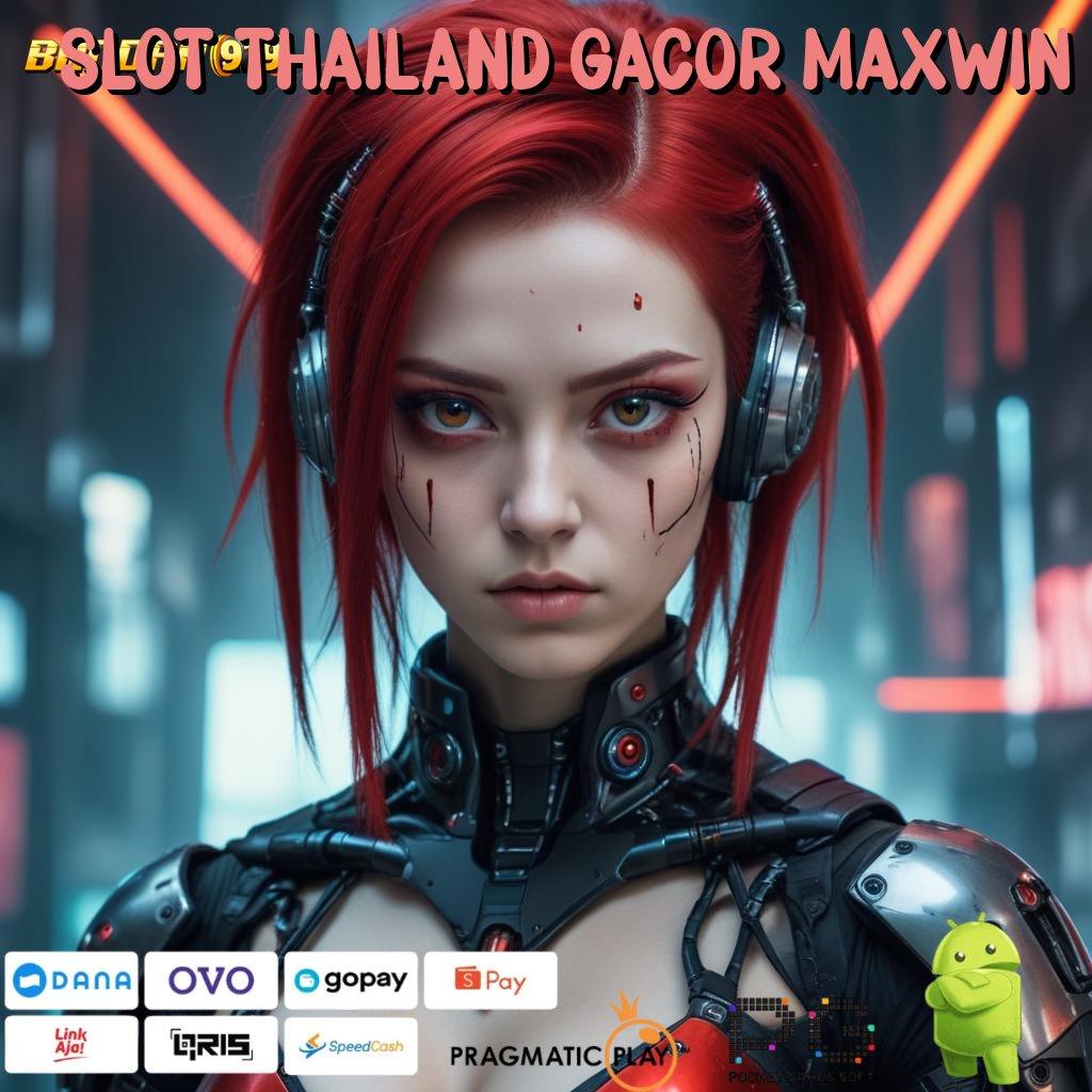 SLOT THAILAND GACOR MAXWIN # Zona Keuntungan dalam Domain Teknologi Stabil