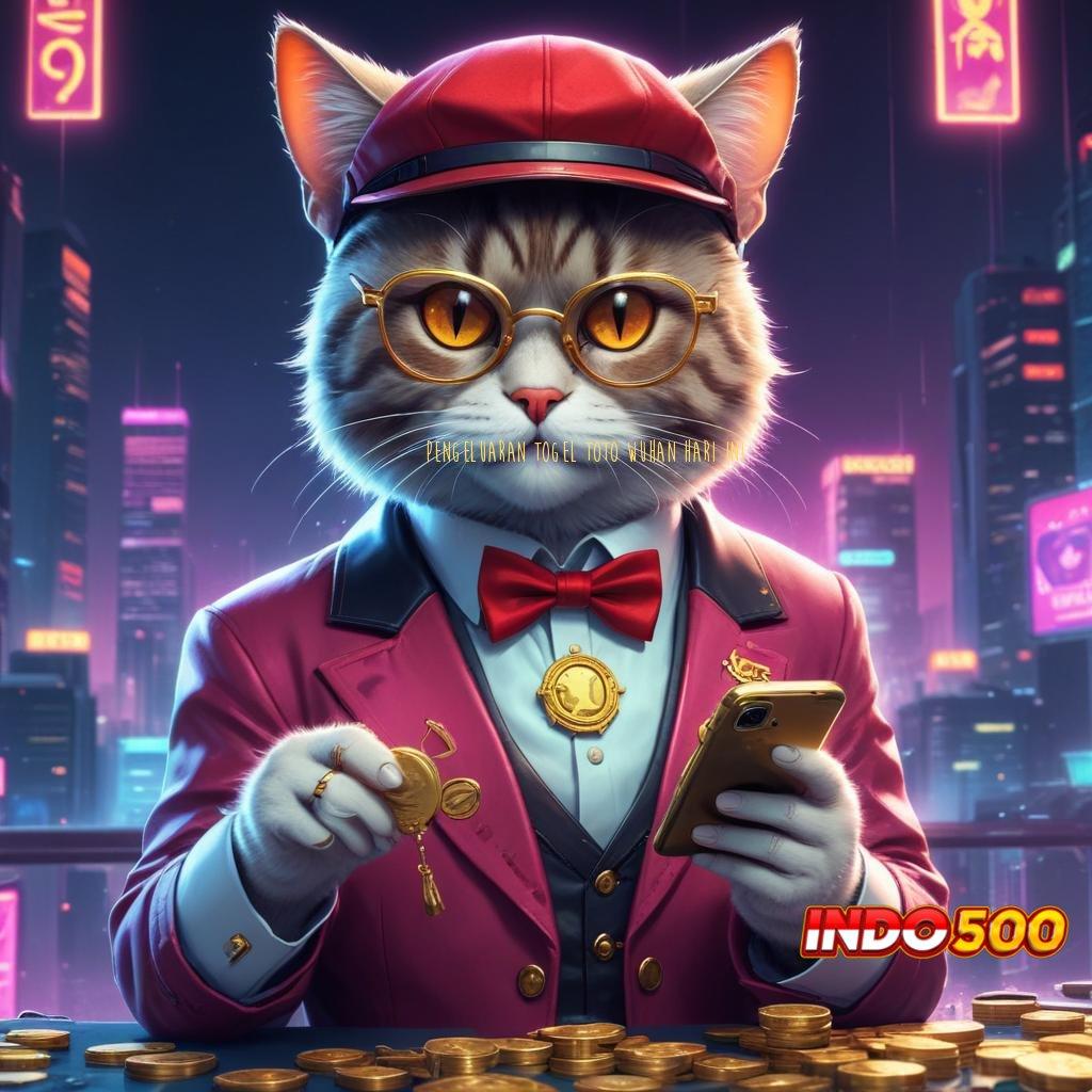 PENGELUARAN TOGEL TOTO WUHAN HARI INI → Pintu Hoki Di Gunakan Akses Kedua