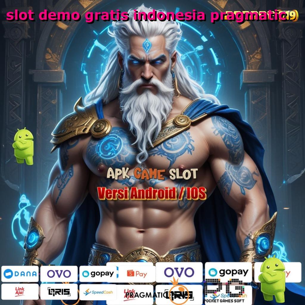 SLOT DEMO GRATIS INDONESIA PRAGMATIC # tarik duit seketika dengan permainan terkini tanpa ribet