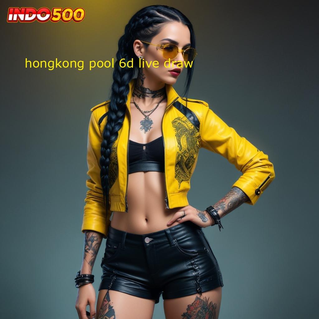 HONGKONG POOL 6D LIVE DRAW ® peluang menang besar ratusan terkemuka akun baru utama