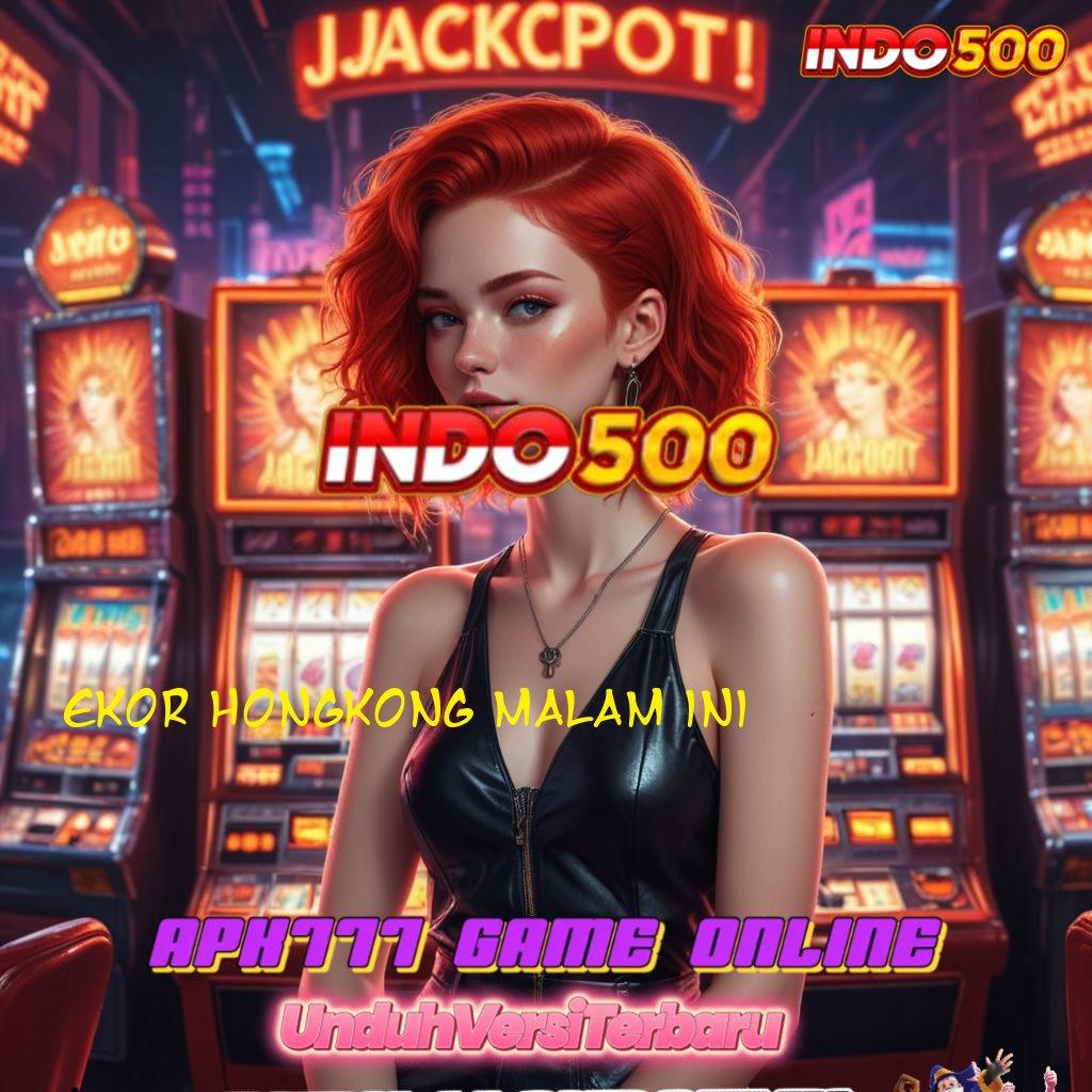 EKOR HONGKONG MALAM INI ➜ Penyambungan Digital Langkah Menuju Maxwin Instan