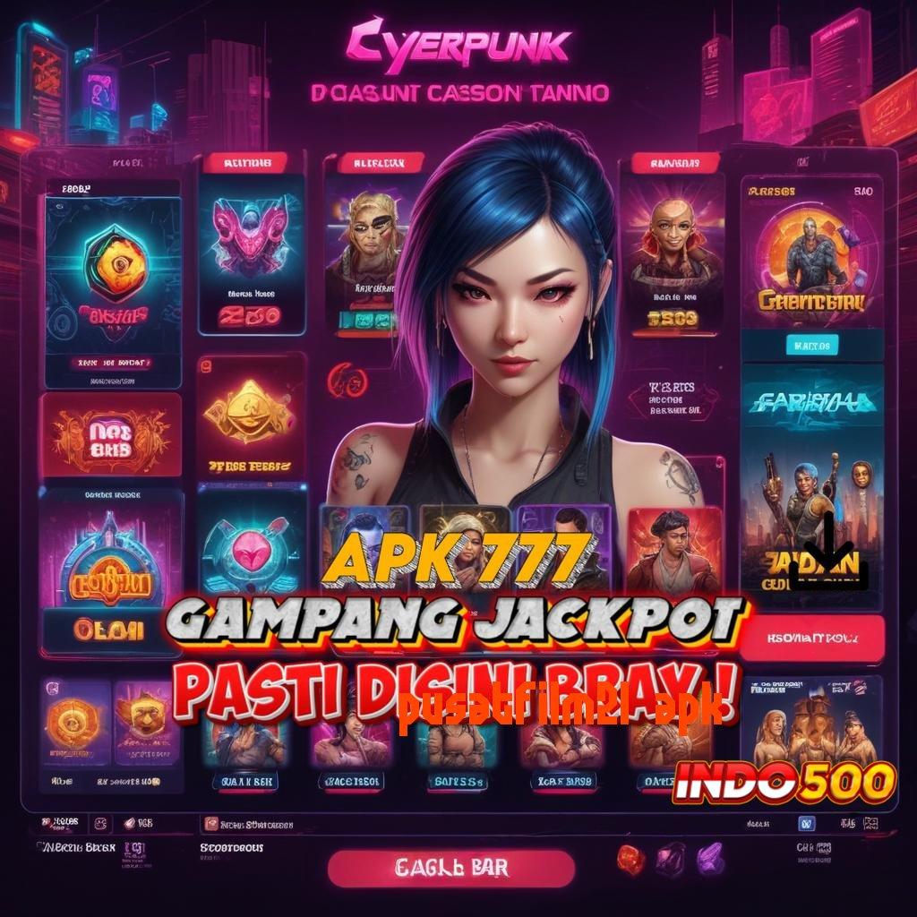 PUSATFILM21 APK 🔥 gambaran digital game apk dengan bonus gacor