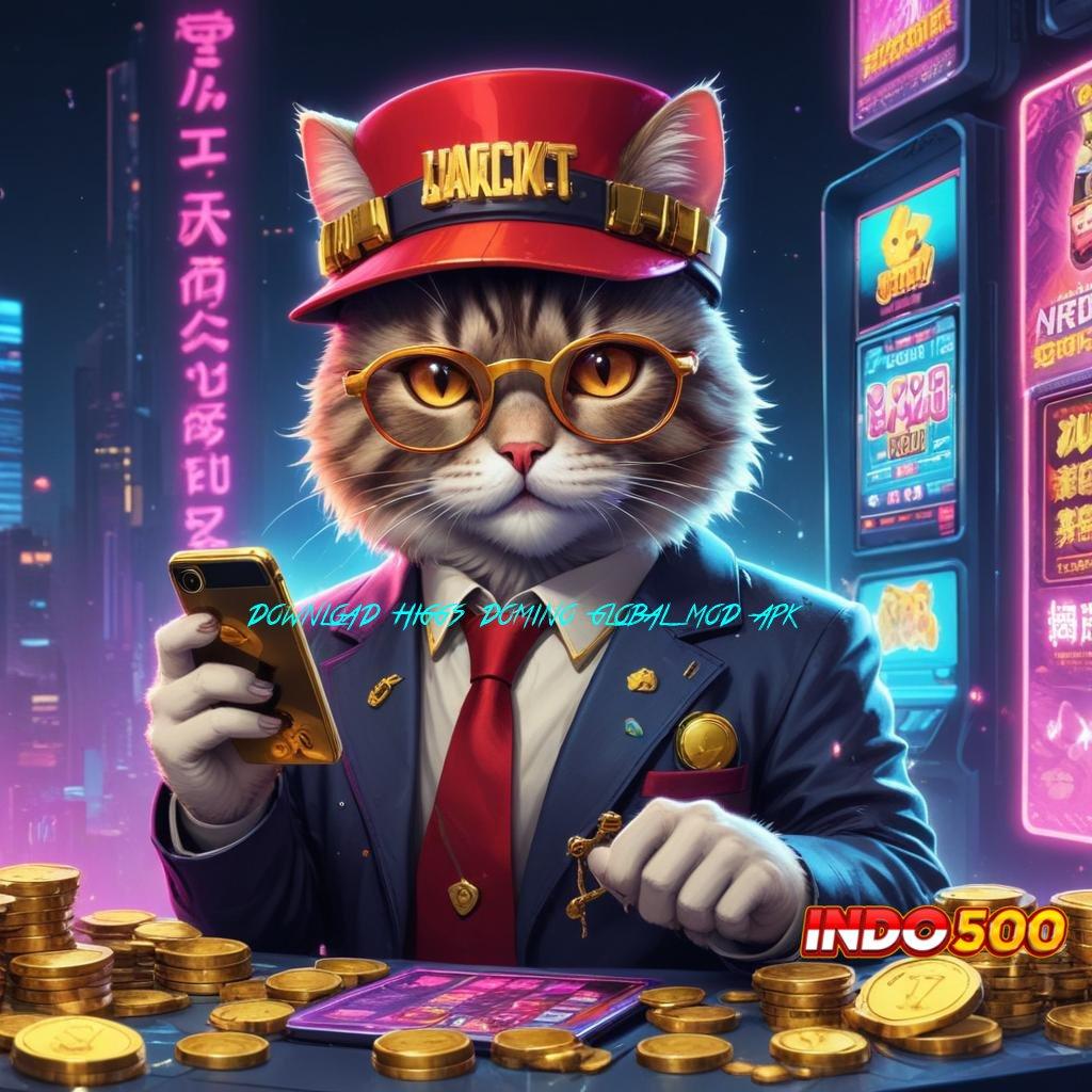 DOWNLOAD HIGGS DOMINO GLOBAL MOD APK slot gacor seluruh jagad raya