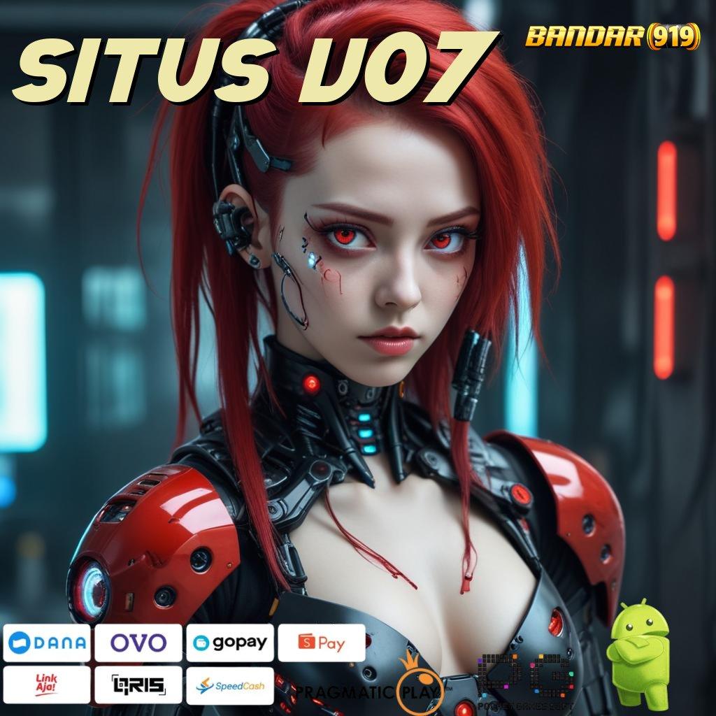 SITUS V07 : tarik duit nonstop