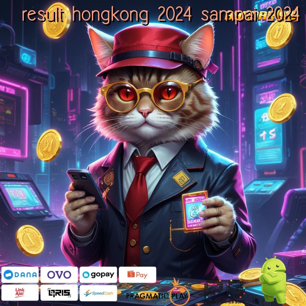 RESULT HONGKONG 2024 SAMPAI 2024 , Download Gratis (Versi New) Terbaru Sekarang