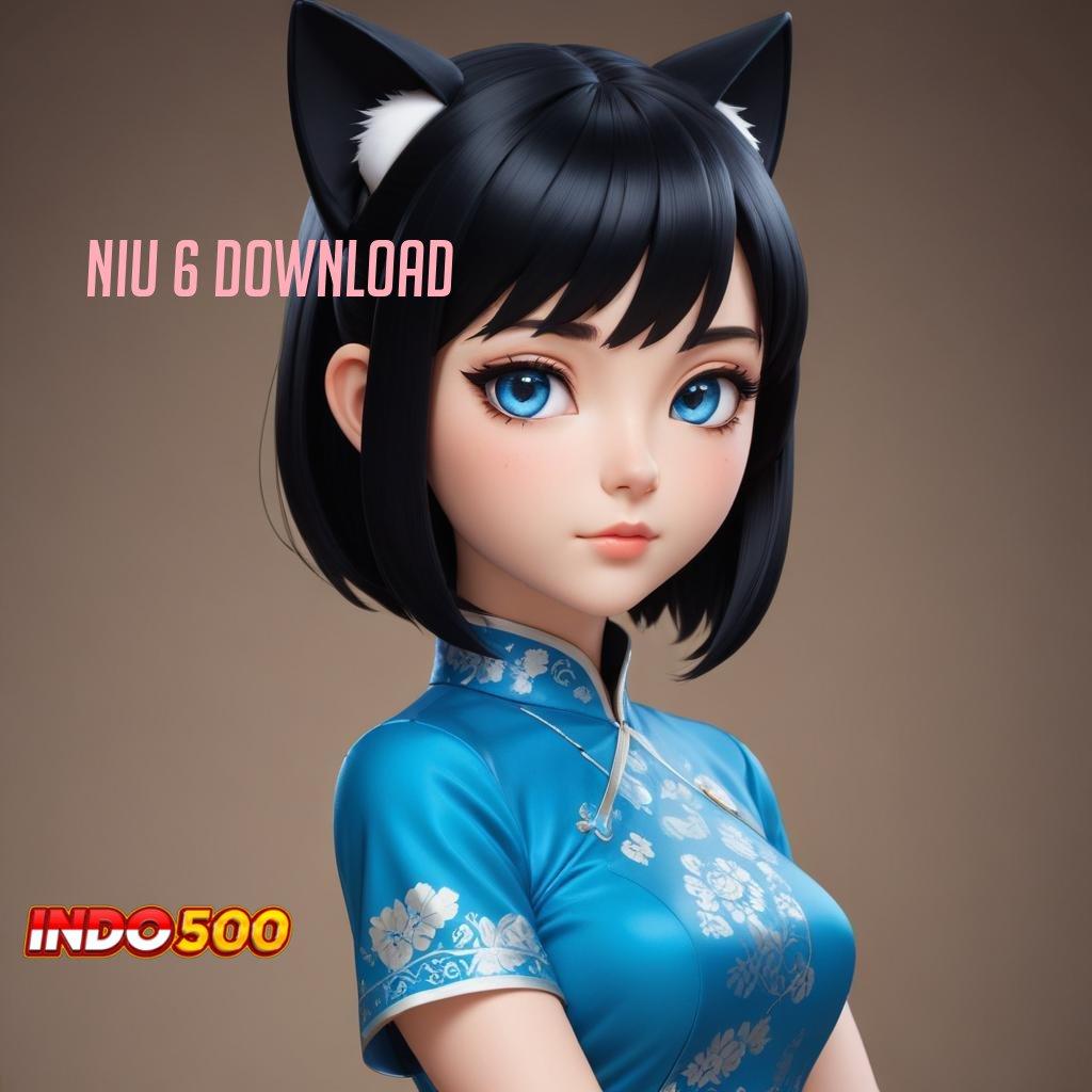 NIU 6 DOWNLOAD ⋗ gratis dan lengkap! unduhan apk terbaru semua game di sini