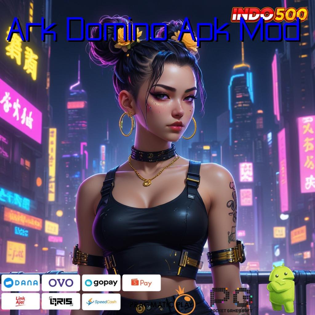 Ark Domino Apk Mod