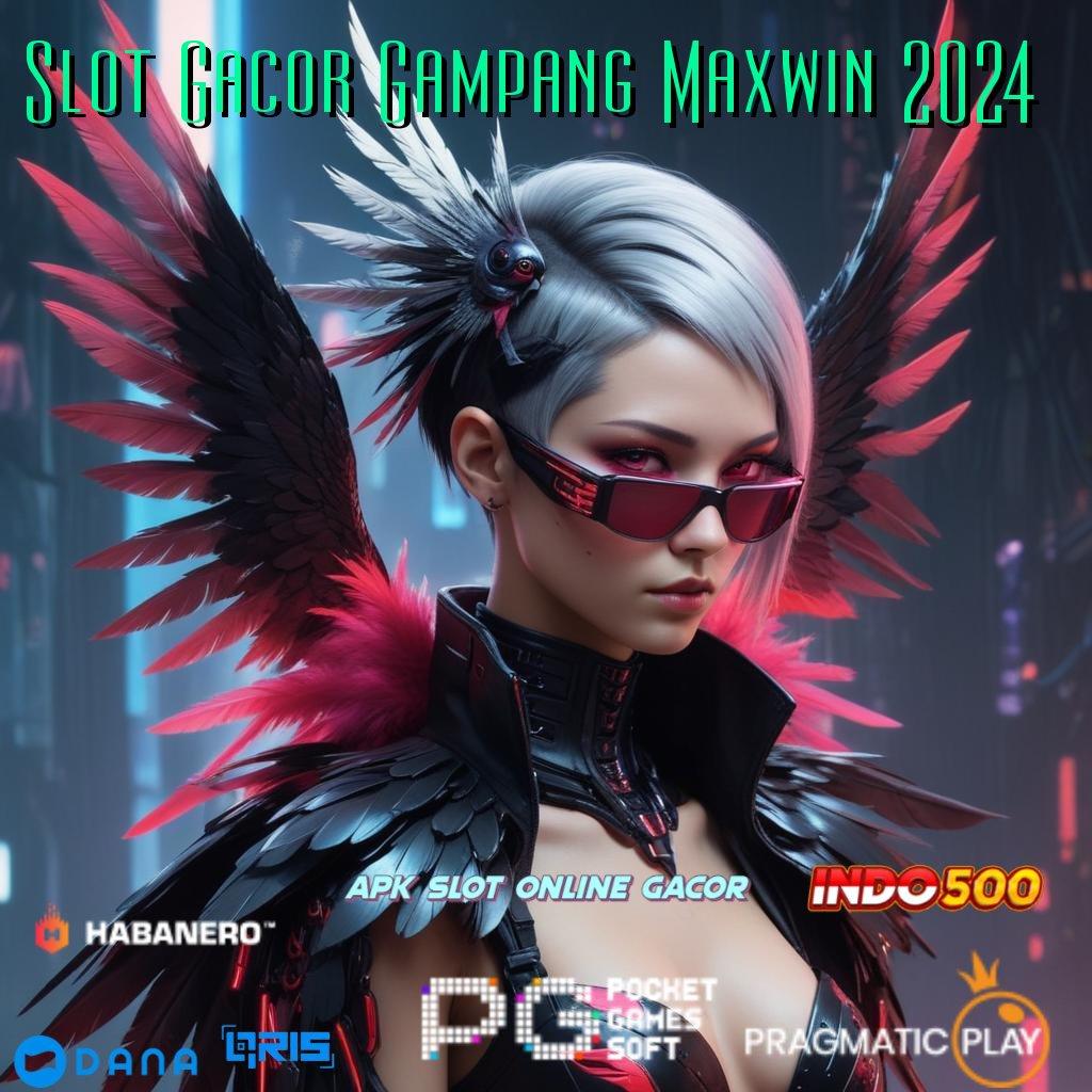 Slot Gacor Gampang Maxwin 2024