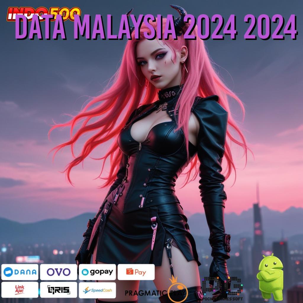 DATA MALAYSIA 2024 2024 Titik Akses Stabil Dalam Sistem Tatanan Modern