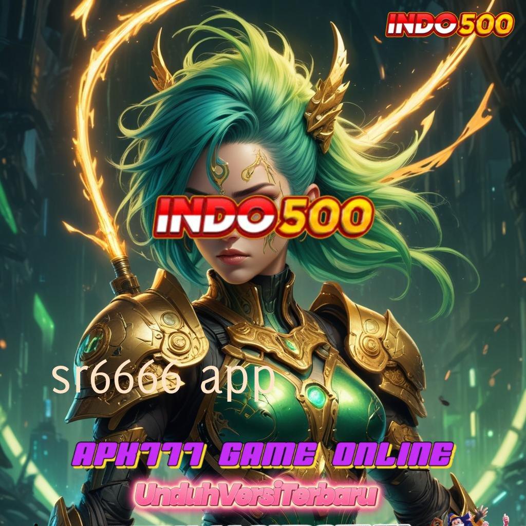 SR6666 APP ⚡ harapan slot juara fokus pada keberuntungan