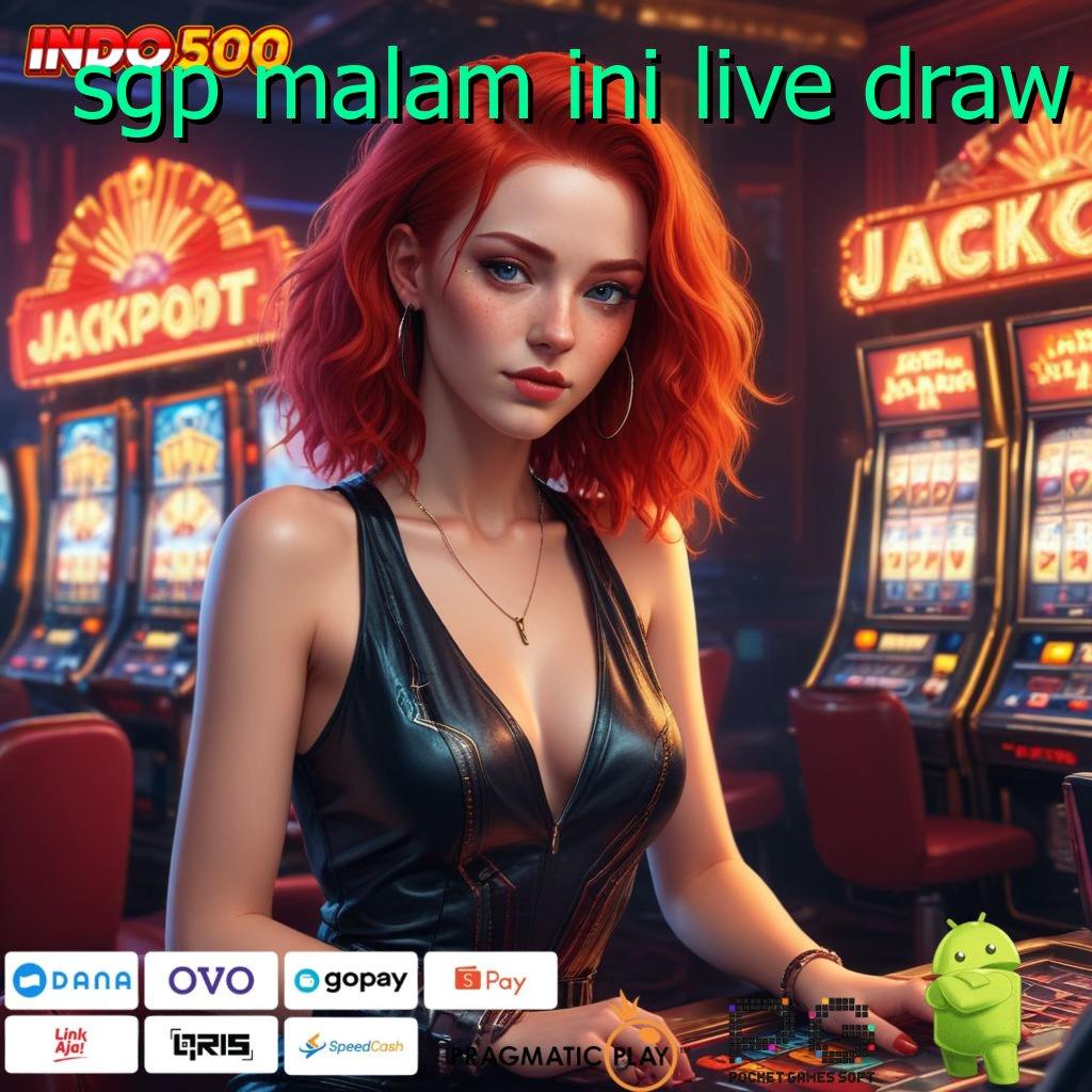 SGP MALAM INI LIVE DRAW Versi Baru Jackpot Melimpah