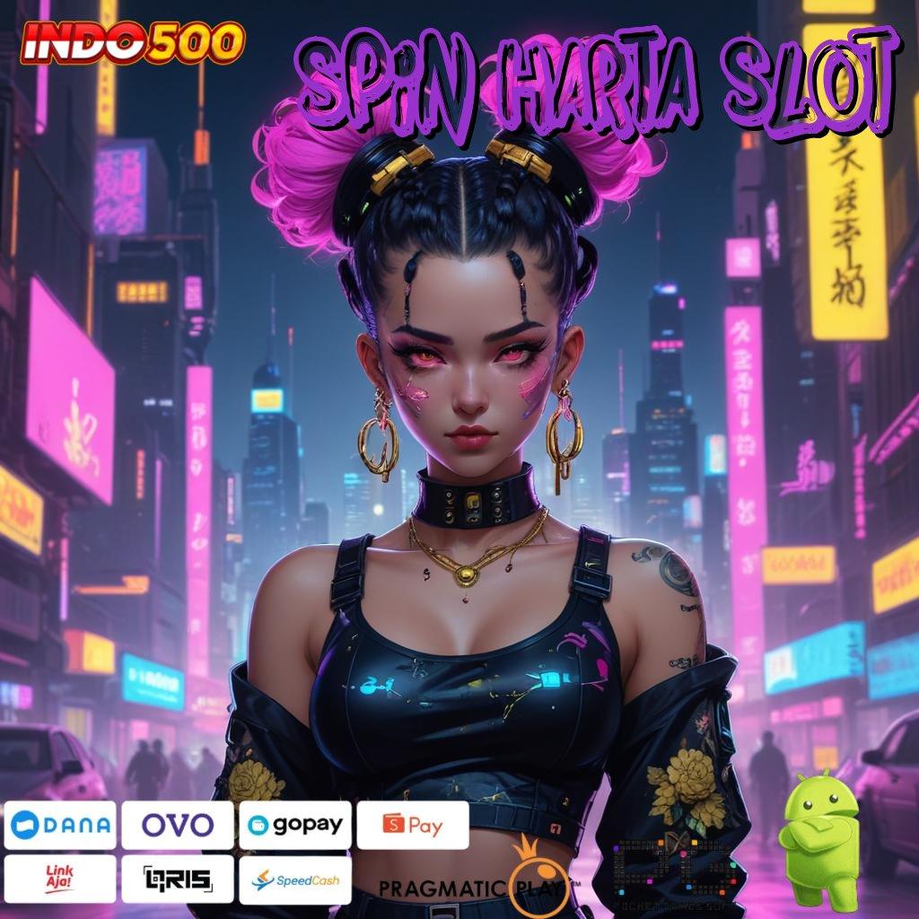 SPIN HARTA SLOT Android Jackpot Versi 4.77 Bonus