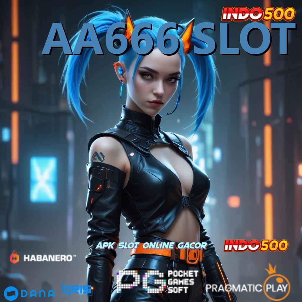 AA666 SLOT 🎮 RTP Terbaru Android Cuan Maksimal Hari Ini