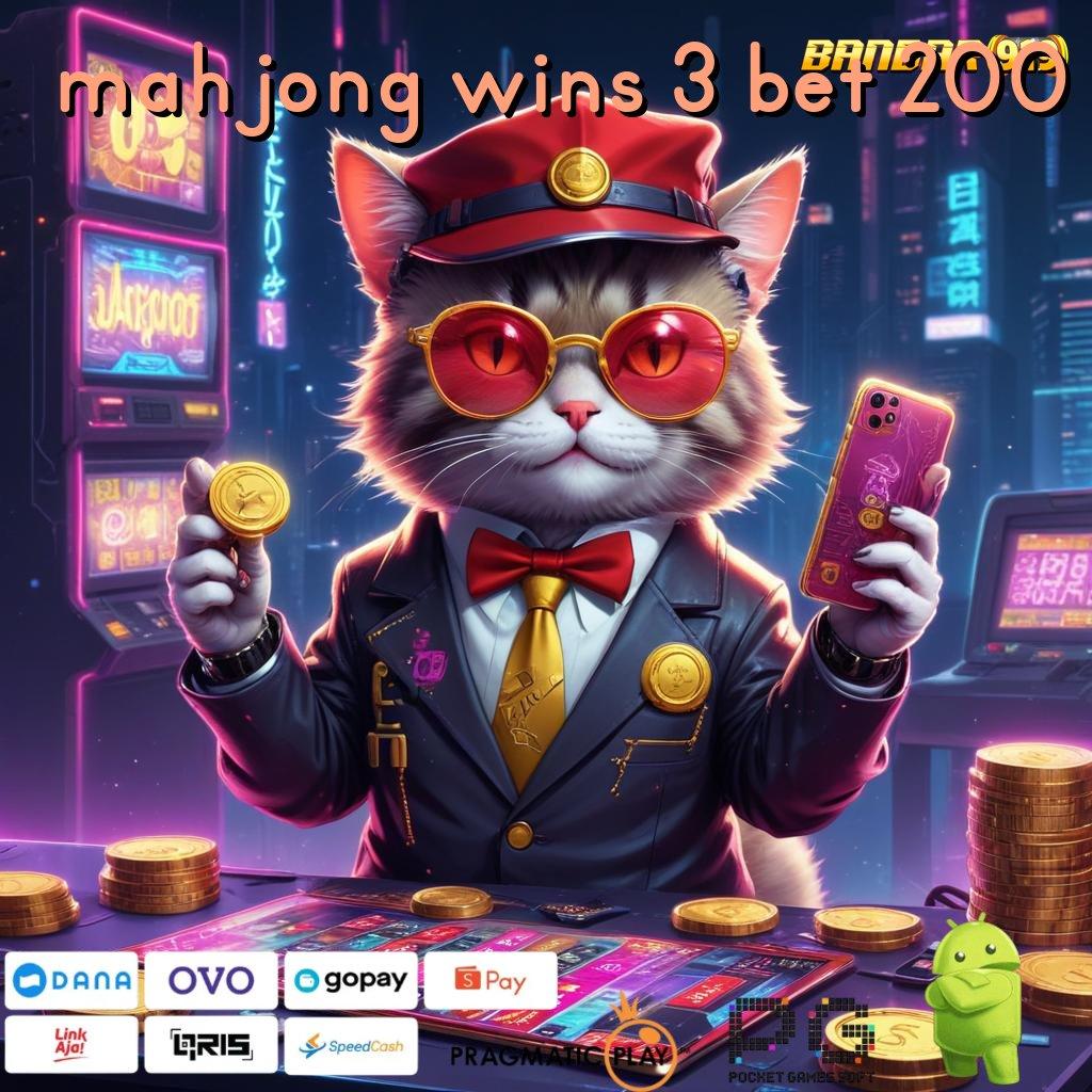 MAHJONG WINS 3 BET 200 > jaringan eksternal bonus auto masuk dompet