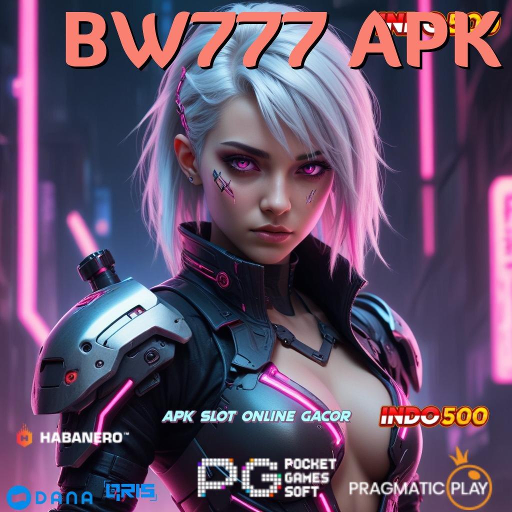 BW777 APK Sensasinya Wd Download Apk Android Terbaru