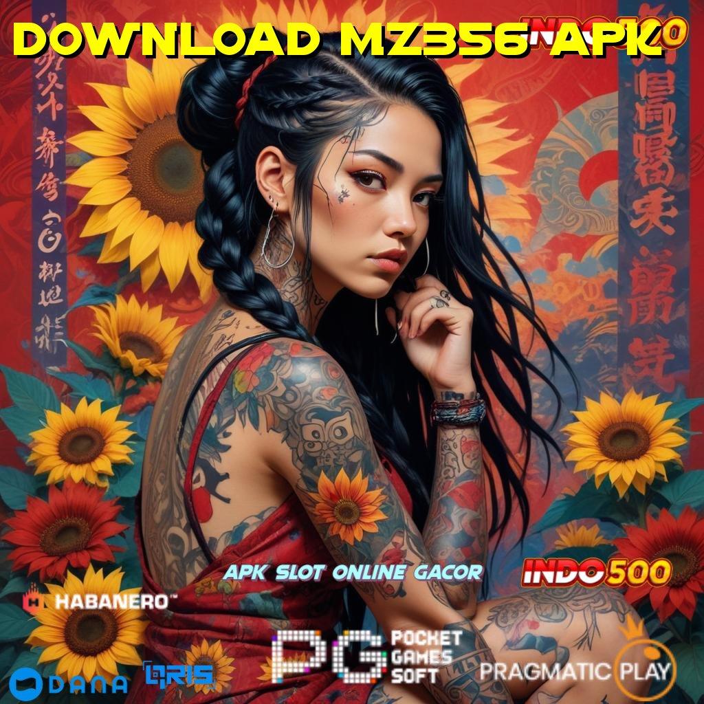 DOWNLOAD MZ356 APK 🥇 mesin baru langsung wd tiap saat