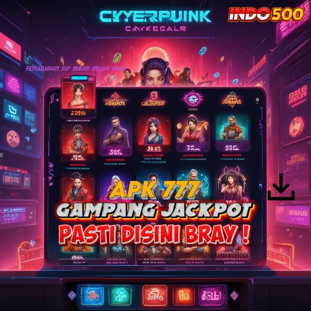 PENGELUARAN SGP MALAM INI LIVE DRAW ® memproduksi cuan slot gampang tiap hari