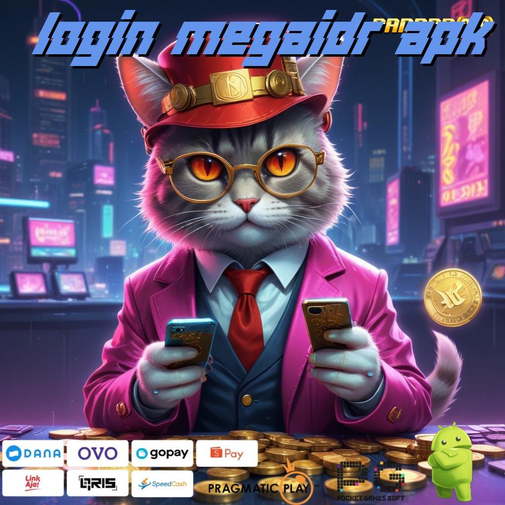 LOGIN MEGAIDR APK # malam keajaiban jackpot gampang langsung wd