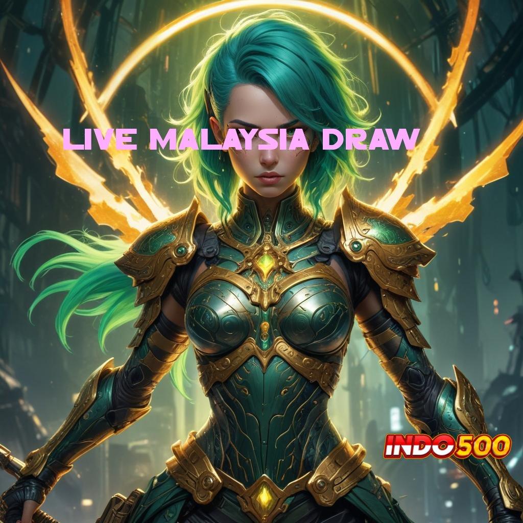 LIVE MALAYSIA DRAW , galeri game komplit member kaya bonus sumber