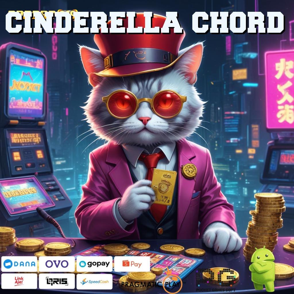 CINDERELLA CHORD : mengajarkan hal simple cepat dan praktis