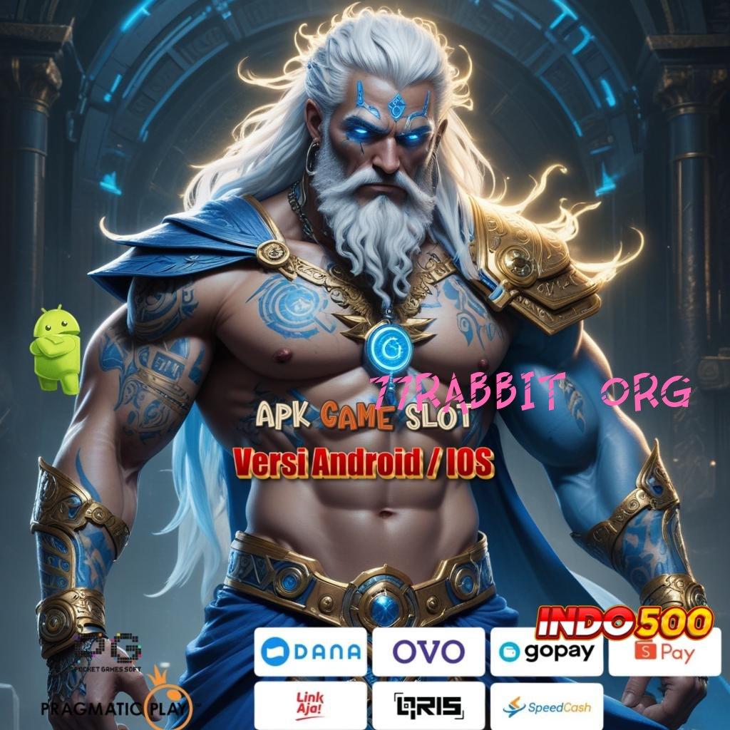 77RABBIT ORG 🐉 Depo Dana 25000 Apk Slot Tanpa Pengisian Saldo