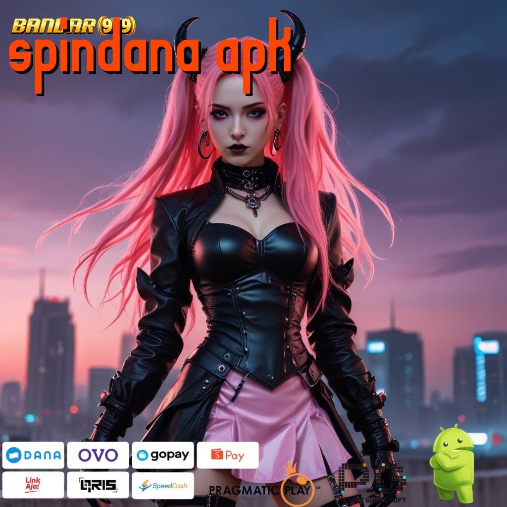 SPINDANA APK @ Pengusaha Ambisi Jalur Keberuntungan Nyata