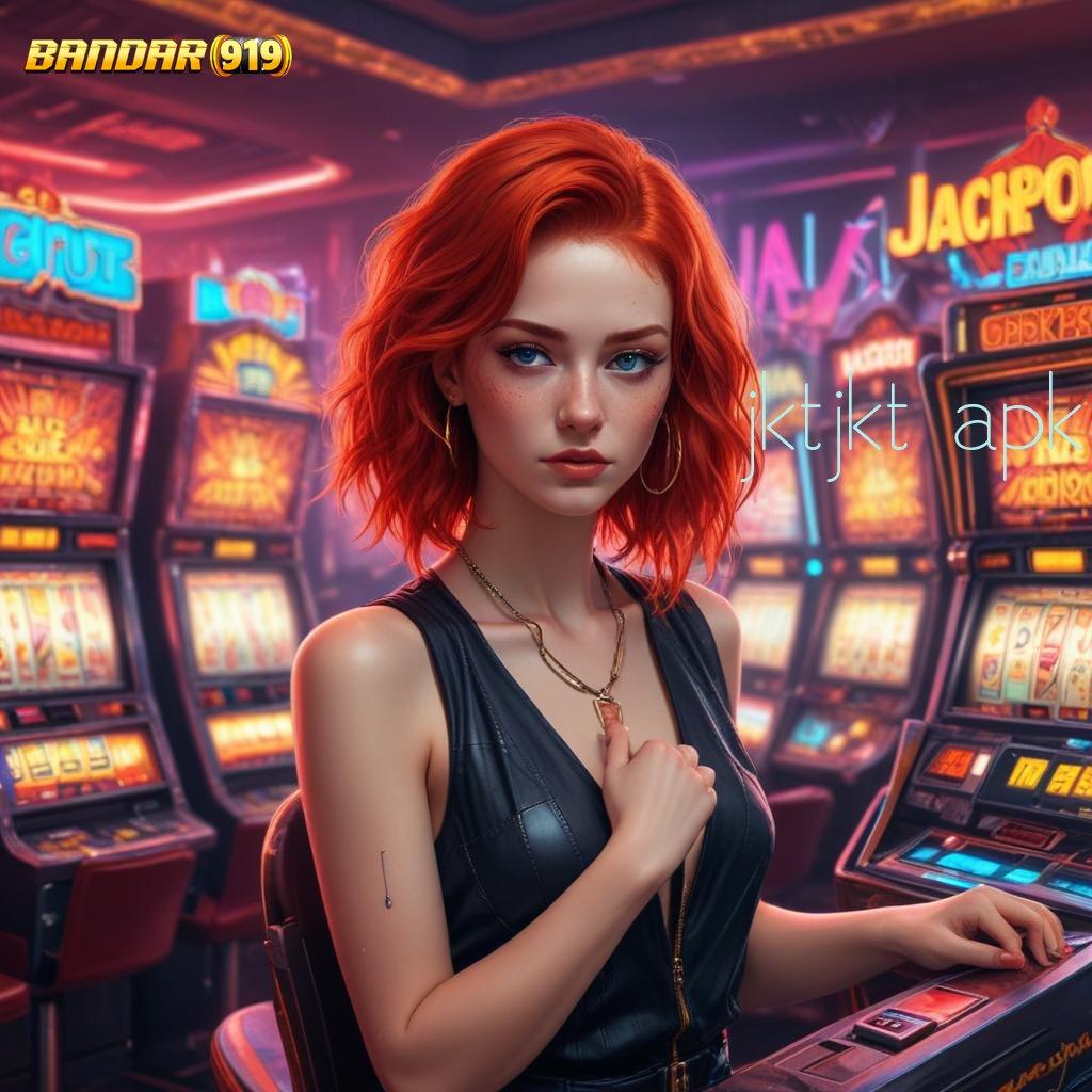 JKTJKT APK 👉 sumber untung jackpot langsung masuk dompet